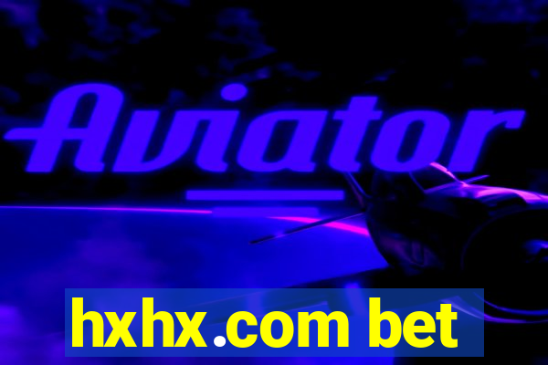 hxhx.com bet